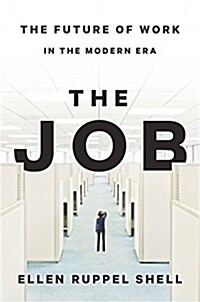 The Job: Work and Its Future in a Time of Radical Change (Hardcover)