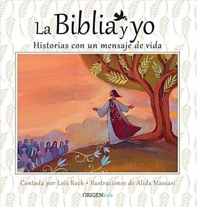 La Biblia Y Yo / The Bible and Me: Historias Con Un Mensaje de Vida (Hardcover)