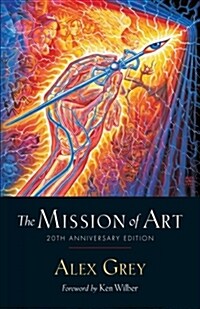 The Mission of Art: 20th Anniversary Edition (Paperback)