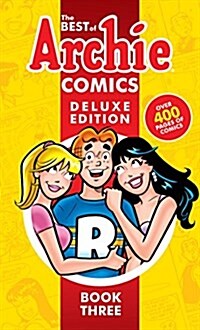 The Best of Archie Comics 3 Deluxe Edition (Hardcover)