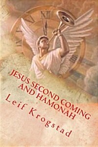 Jesus Second Coming and Hamonah (Paperback)