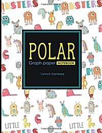 Polar Graph Paper Notebook: 1/4 Inch Centered: Polar Coordinates, Polar Sketchbook, Cute Monsters Cover, 8.5 x 11, 100 pages (Paperback)