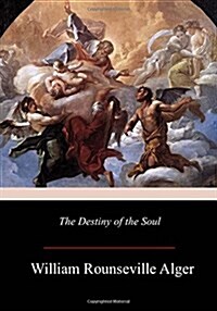 The Destiny of the Soul (Paperback)