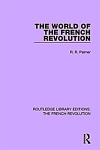The World of the French Revolution (Paperback)