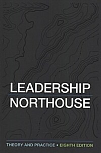 Leadership 8e + Northouse: Leadership Case Studies in Education 2e (Paperback, 8)