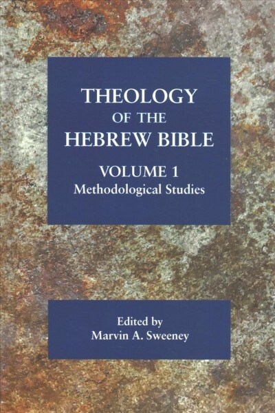 Theology of the Hebrew Bible, volume 1: Methodological Studies (Hardcover)