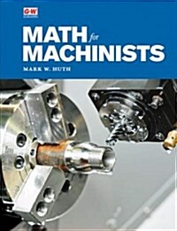 Math for Machinists (Paperback, First Edition)