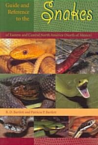 Guide and Reference to the Snakes of Eastern and Central North America (North of Mexico) (Paperback)