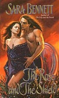 The Rose and the Shield (Paperback)