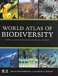 World Atlas of Biodiversity (Hardcover)