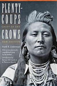 Plenty-Coups: Chief of the Crows (Second Edition) (Paperback)