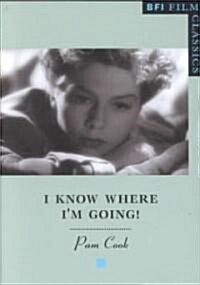 I Know Where Im Going (Paperback, 2002 ed.)