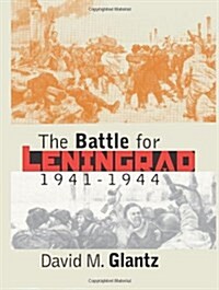 The Battle for Leningrad, 1941-1944 (Hardcover)