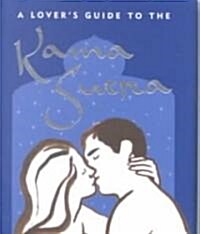 A Lovers Guide to the Kama Sutra (Hardcover, Revised)