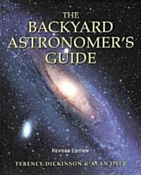The Backyard Astronomers Guide (Hardcover, Revised)
