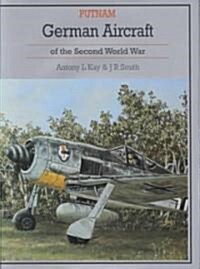 German Aircraft of the Second World War (Hardcover, Revised)