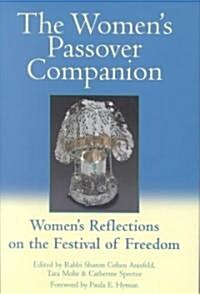 The Womens Passover Companion: Womens Reflections on the Festival of Freedom (Hardcover)