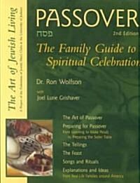 Passover (2nd Edition): The Family Guide to Spiritual Celebration (Paperback, 2, Edition, New)