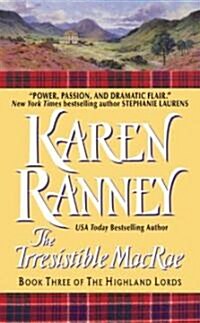 The Irresistible MacRae: Book Three of the Highland Lords (Mass Market Paperback)