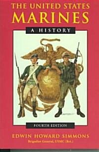 The United States Marines: A History, 4th Edition (Paperback, 4, Revised)