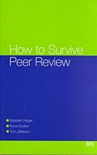 How to Survive Peer Review (Paperback)