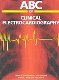 ABC of Clinical Electrocardiography (Paperback)