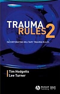 Trauma Rules 2: Incorporating Military Trauma Rules (Paperback, 2)