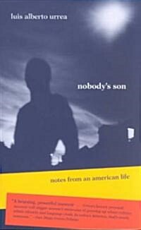Nobodys Son: Notes from an American Life (Paperback)