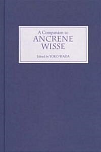 A Companion to Ancrene Wisse (Hardcover)