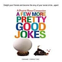 A Few More Pretty Good Jokes (Audio CD, Original Radi)