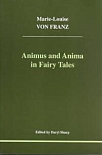 Animus and Anima in Fairy Tales (Paperback)
