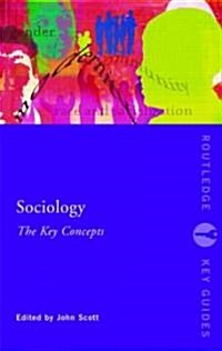 Sociology: The Key Concepts (Paperback)