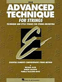 Advanced Technique for Strings (Essential Elements Series): Cello (Paperback)