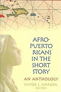 Afro-Puerto Ricans in the Short Story: An Anthology (Paperback)