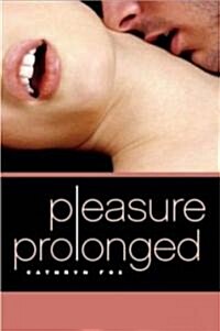 Pleasure Prolonged (Paperback)
