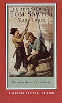 The Adventures of Tom Sawyer: A Norton Critical Edition (Paperback)