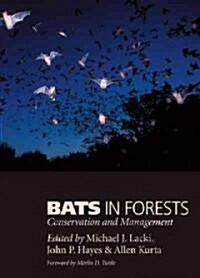 Bats in Forests: Conservation and Management (Hardcover)