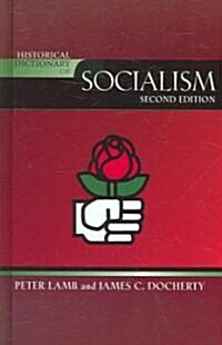 Historical Dictionary of Socialism (Hardcover, 2)