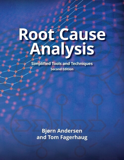 Root Cause Analysis: Simplified Tools and Techniques (Paperback, 2)