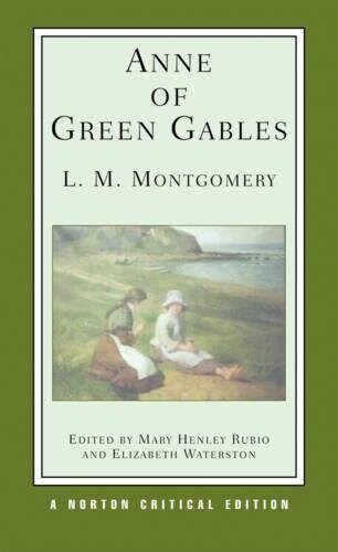 Anne of Green Gables: A Norton Critical Edition (Paperback)