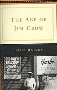 The Age of Jim Crow (Paperback)