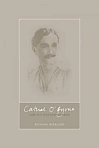 Cathal OByrne and the Northern Revival in Ireland 1890-1960 (Paperback)
