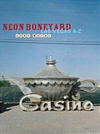 Neon Boneyard (Hardcover)