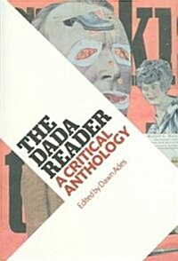 [중고] The Dada Reader: A Critical Anthology (Paperback)