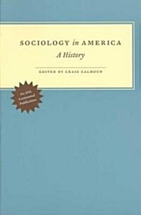 Sociology in America: A History (Paperback)