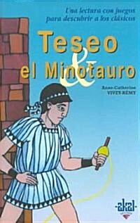Teseo Y El Minotauro / Theseus and Minotaur (Paperback, ACT, Translation)