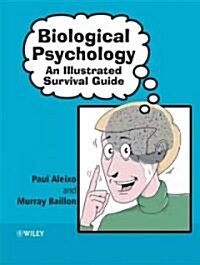 Biological Psychology: An Illustrated Survival Guide (Hardcover)