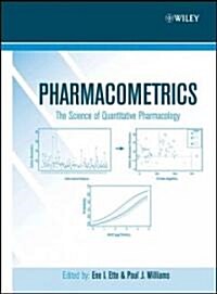 Pharmacometrics: The Science of Quantitative Pharmacology (Hardcover)