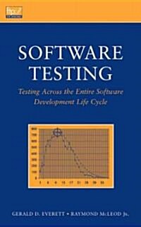 Software Testing: Testing Across the Entire Software Development Life Cycle (Hardcover)