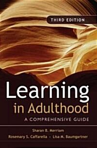 Learning in Adulthood: A Comprehensive Guide (Hardcover, 3)